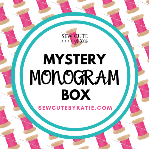 Mystery Monogram Box - Sew Cute By Katie