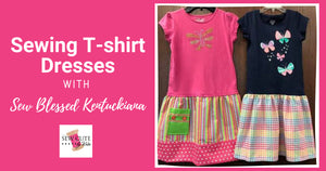 Sewing T-Shirt Dresses with Sew Blessed Kentuckiana