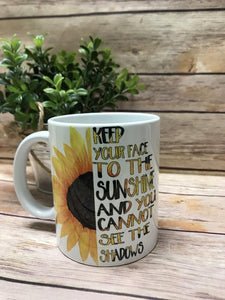 Coffee Mug Sunflowers Keep Your Face to the Sunshine Inspirational Mug Sew Cute By Katie