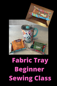 Fabric Tray  - FREE class via Zoom - Sew Cute By Katie