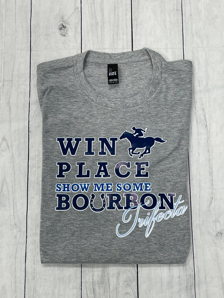 Win, Place, Show me Some Bourbon